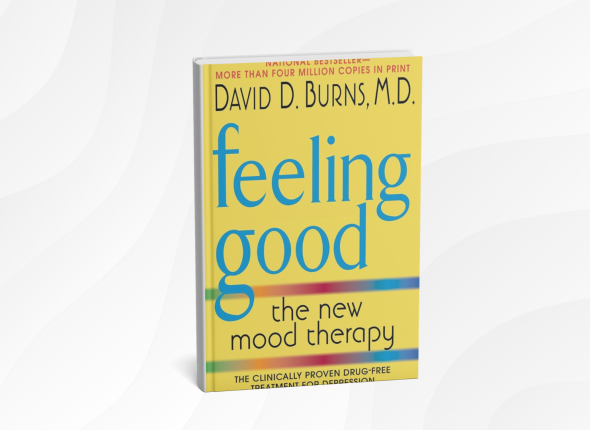 Feeling Good_ The New Mood Therapy by David D. Burns