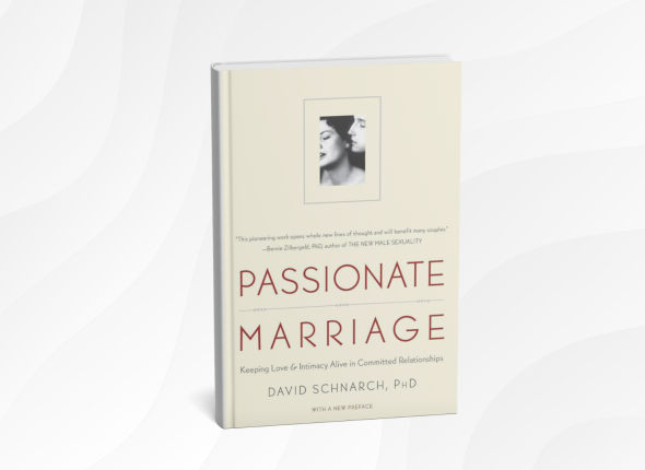 Passionate Marriage by David Schnarch